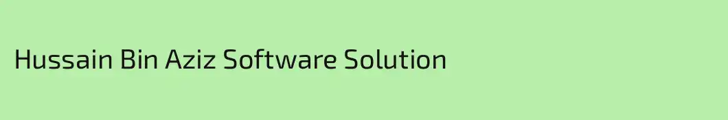 Hussain Bin Aziz Software Solution 